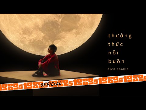Tiên Cookie - Thưởng Thức Nỗi Buồn (Official M/V) thumbnail