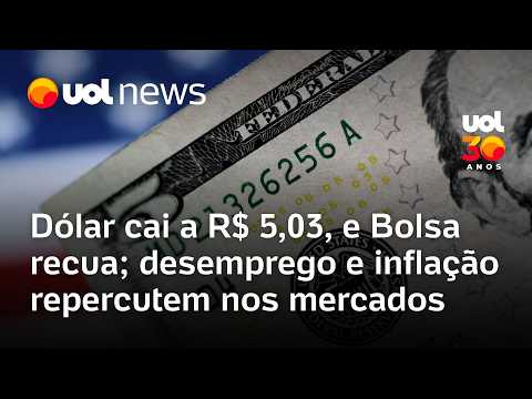 Dólar cai a R$ 5,03, e Bolsa recua; mercados reagem à divulgação de inflação e desemprego thumbnail