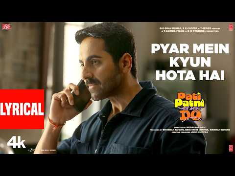 Pyar Mein Kyun Hota Hai (Lyrical) | Pati Patni Aur Woh Do |Ayushmann|Udit N,Himesh Reshammiya,Sameer thumbnail