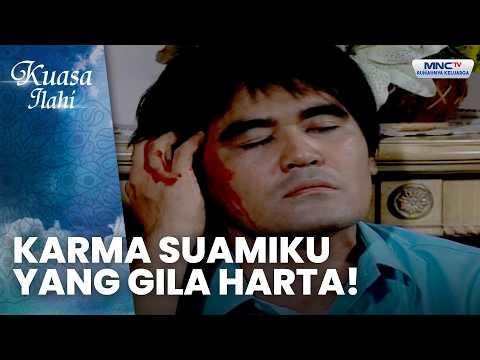 Karma Suami Yang Gila Harta | SUAMI GILA HARTA | KUASA ILAHI thumbnail