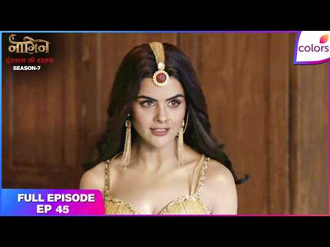 Naagin S7 | Full Episode - 46 | First Rescue, Then Revenge! | Colors TV thumbnail