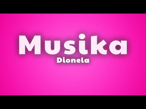 Dionela - Musika (Lyrics) thumbnail