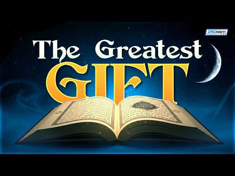 The Greatest Gift Ever Given Ramadan & the Qur’an thumbnail