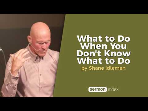 What to Do When You Dont Know What to Do by Shane Idleman thumbnail