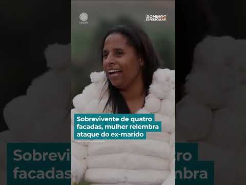 Sobrevivente de quatro facadas, mulher relembra ataque do ex-marido thumbnail