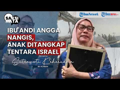 Tangis Ibu Andi Angga Pecah di Makassar: Anak Saya Bukan Teroris, Dia Aktivis Kemanusiaan thumbnail