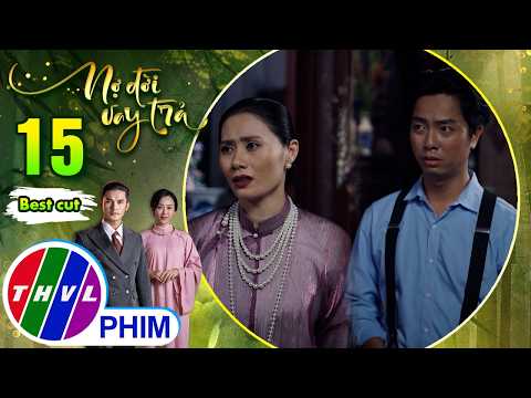 Bao che con trai, bà Phấn liền diễn một màn bi thương | NỢ ĐỜI VAY TRẢ thumbnail
