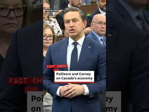 Fact check: Poilievre and Carney on Canada’s economy thumbnail