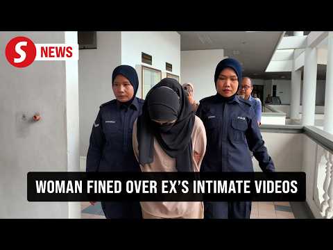 Woman fined for possessing, sharing intimate videos of ex-husband and his lover thumbnail