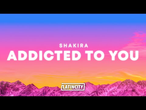 Shakira – Addicted to You (Letra) thumbnail