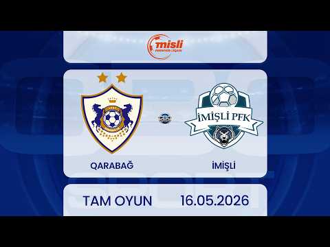 Qarabağ – İmişli | Misli Premyer Liqası, 32-ci tur | TAM OYUN thumbnail