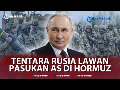 ?Rangkuman AS-Iran: Rusia Adang Pasukan Trump di Selat Hormuz hingga Iran Gempur Situs Nuklir UEA thumbnail