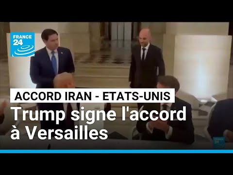 Signature surprise de l'accord Iran/Etats-Unis par Trump à Versailles • FRANCE 24 thumbnail