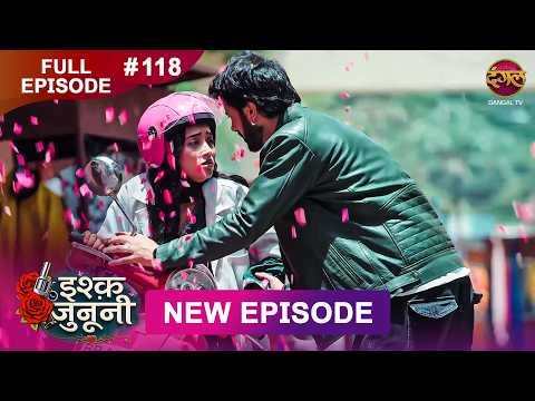 ISHQ JUNOONI | Full Episode 118 | 11 June 2026 | Full HD #Newepisode | Dangal TV thumbnail