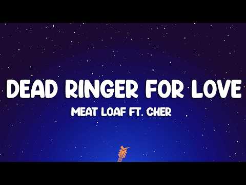 Meat Loaf - Dead Ringer for Love (Lyrics) with Cher thumbnail