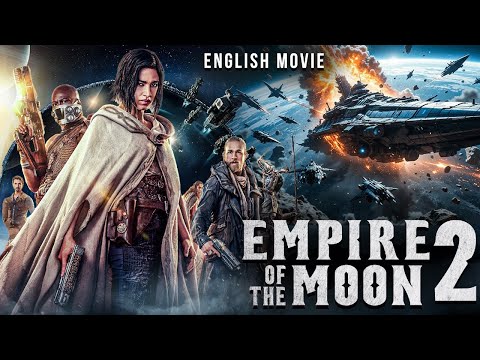 EMPIRE OF THE MOON 2 - Hollywood Free English Movie | Lara Rossi | Sci Fi Action Full English Movie thumbnail