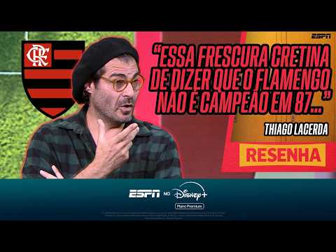 CONFUSÃO COM POLÍCIA NO MARACANÃ, TÍTULO DE 87 E IMIGRAÇÃO EM LIMA | THIAGO LACERDA NO RESENHA thumbnail