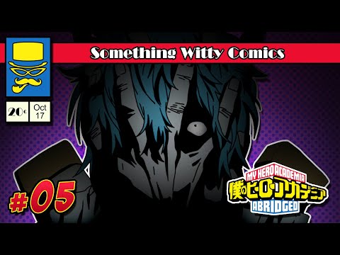 My Hero Academia: Abridged - Ep 05 thumbnail