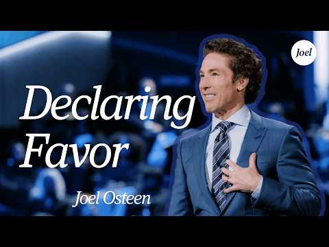 Declaring Favor | Joel Osteen thumbnail