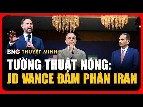 Phó tổng thống Mỹ JD Vance phát biểu mở đầu đàm phán với Iran | Thuyết minh thumbnail