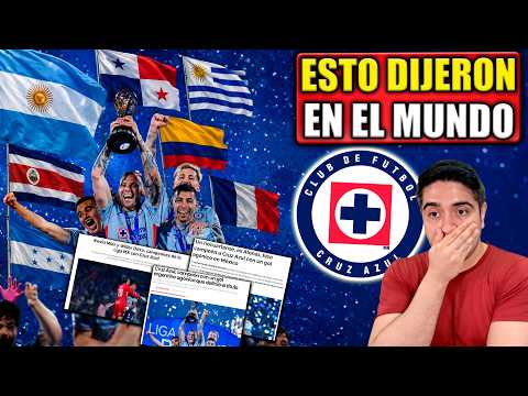 🔥ESTO DIJERON EN ARGENTINA, URUGUAY, FRANCIA, PANAMÁ, COLOMBIA SOBRE CRUZ AZUL CAMPEÓN thumbnail