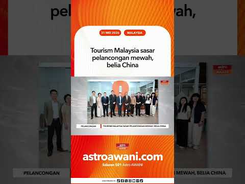 Tourism Malaysia sasar pelancongan mewah, belia China thumbnail