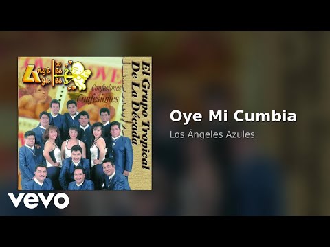 Los Ángeles Azules - Oye Mi Cumbia (Audio) thumbnail