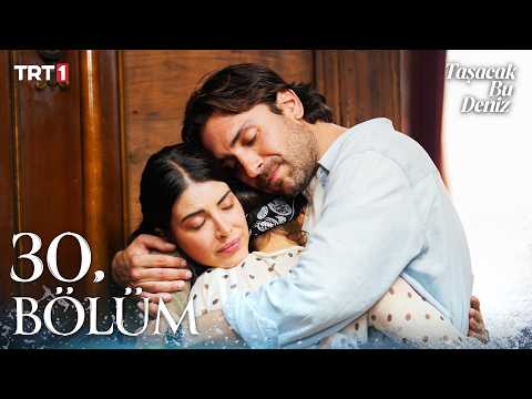 Taşacak Bu Deniz 30. Bölüm @trt1 thumbnail