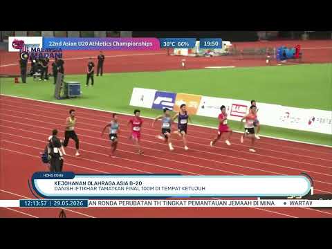 29 MEI 2026-BTH- KEJOHANAN OLAHRAGA ASIA B-20: DANISH IFTIKHAR TAMATKAN FINAL 100M DI TEMPAT KETUJUH thumbnail