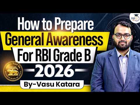 RBI Grade B 2026 General Awareness Strategy & Study Plan | By Vasu Katara thumbnail