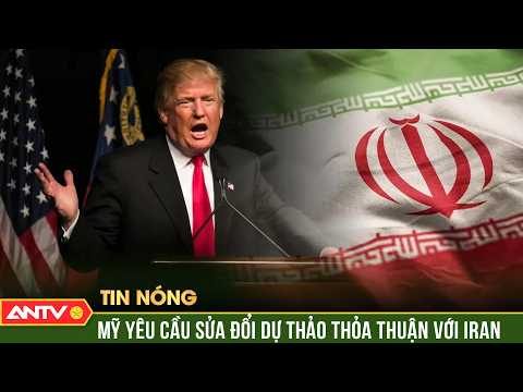 Mỹ “bẻ lái” thỏa thuận vào phút chót, Iran bước vào thế khó | ANTV thumbnail