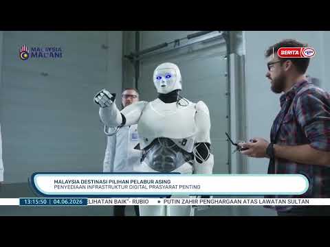 4 JUN 26 -BTH- MALAYSIA DESTINASI PILIHAN PELABUR ASING PENYEDIAAN INFRASTRUKTUR DIGITAL PRASYARAT thumbnail