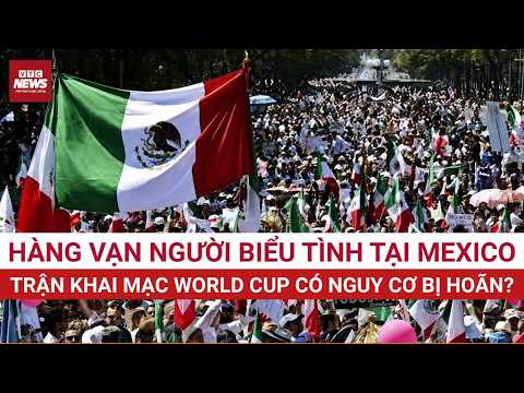 BẠO LOẠN Ở MEXICO: Khai mạc World Cup 2026 nguy cơ bị HỦY BỎ vì biển người biểu tình? | VTC News thumbnail