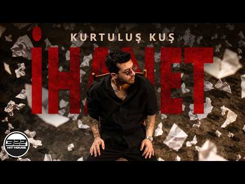 Kurtuluş Kuş - İhanet (Official Music Video) thumbnail