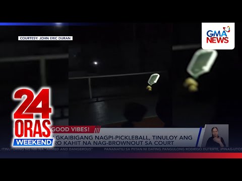 Magkaibigang nagpi-pickleball, tuloy ang laro kahit brownout sa court | 24 Oras Weekend thumbnail
