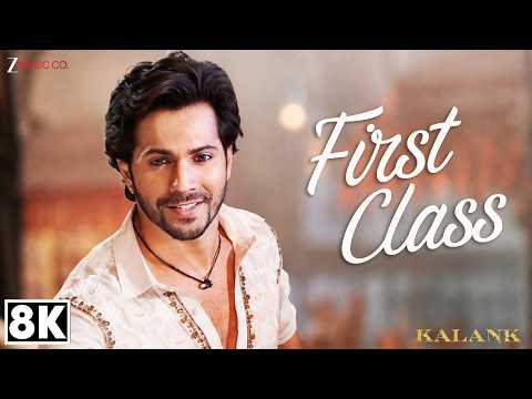 First Class 8K Video | Kalank | Varun Dhawan, Alia Bhatt, Kiara A | Arijit Singh | Pritam |Amitabh B thumbnail