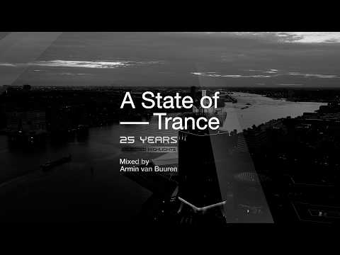 A State of Trance 25 Years: Selected Highlights (Mixed by Armin van Buuren) [Full Mix] thumbnail