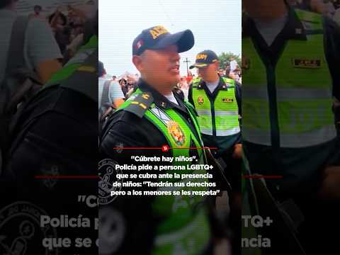 Policía pide a persona LGBTQ+ que se cubra. "Tendrán sus derechos pero a los menores se les respeta" thumbnail