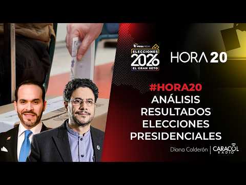 Análisis resultados elecciones presidenciales Colombia 2026 en HORA 20 thumbnail