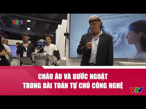 Châu Âu và bước ngoặt trong bài toán tự chủ công nghệ | VTV24 thumbnail