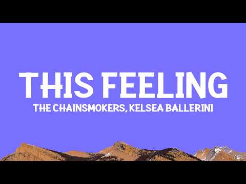 @THECHAINSMOKERS - This Feeling (Lyrics) ft. @KelseaBallerini thumbnail