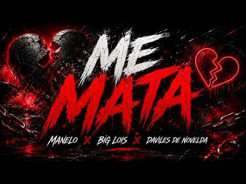 Me Mata - Manelo x Big Lois x Daviles De Novelda (Video Oficial) thumbnail
