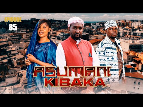 ASUMANI KIBAKA | ep 85 | thumbnail