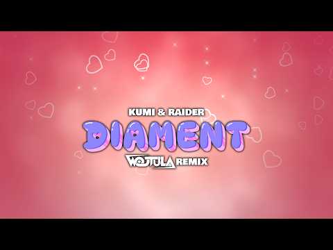 KUMI & RAIDER - DIAMENT (WOJTULA REMIX) thumbnail